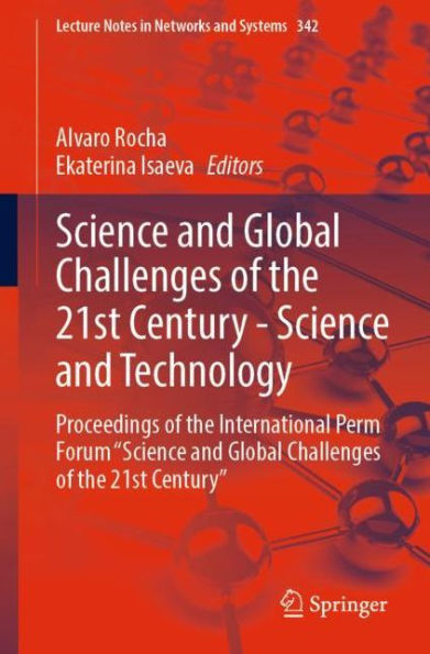 Science and Global Challenges of the 21st Century - Technology: Proceedings International Perm Forum "Science Century"