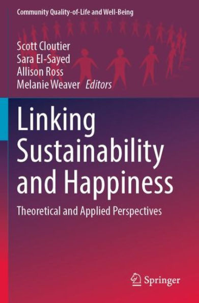 Linking Sustainability and Happiness: Theoretical Applied Perspectives
