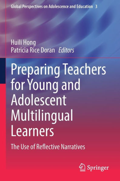 Preparing Teachers for Young and Adolescent Multilingual Learners: The Use of Reflective Narratives
