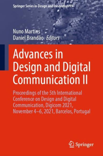 Advances in Design and Digital Communication II: Proceedings of the 5th International Conference on Design and Digital Communication, Digicom 2021, November 4-6, 2021, Barcelos, Portugal