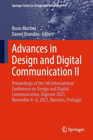 Advances in Design and Digital Communication II: Proceedings of the 5th International Conference on Design and Digital Communication, Digicom 2021, November 4-6, 2021, Barcelos, Portugal