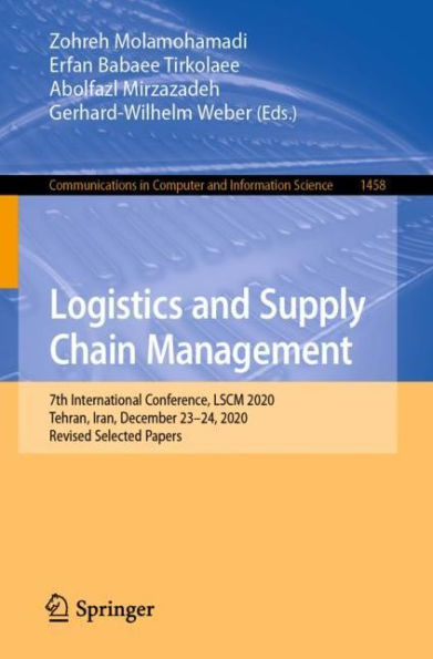 Logistics and Supply Chain Management: 7th International Conference, LSCM 2020, Tehran, Iran, December 23-24, Revised Selected Papers