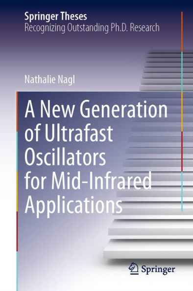 A New Generation of Ultrafast Oscillators for Mid-Infrared Applications