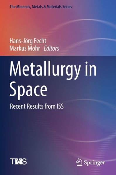 Metallurgy Space: Recent Results from ISS