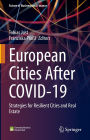 European Cities After COVID-19: Strategies for Resilient Cities and Real Estate