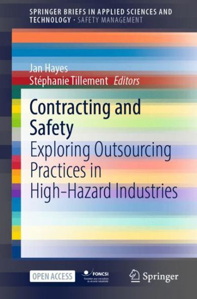 Contracting and Safety: Exploring Outsourcing Practices in High-Hazard Industries