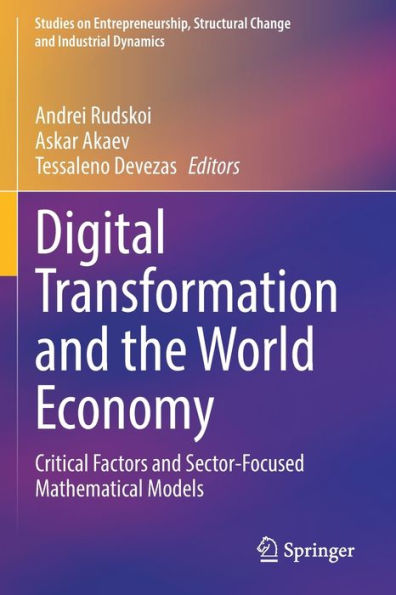 Digital Transformation and the World Economy: Critical Factors Sector-Focused Mathematical Models