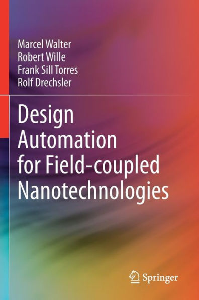 Design Automation for Field-coupled Nanotechnologies