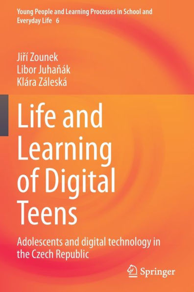 Life and Learning of digital Teens: Adolescents technology the Czech Republic