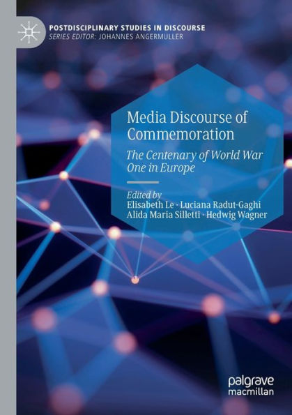 Media Discourse of Commemoration: The Centenary World War One Europe
