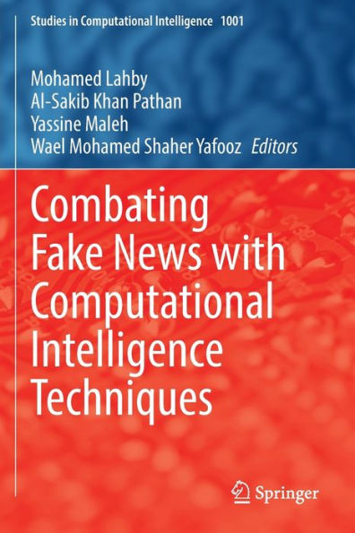 Combating Fake News with Computational Intelligence Techniques