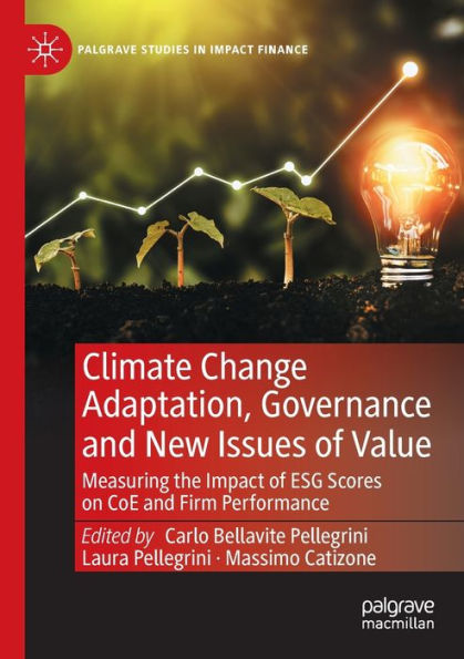 Climate Change Adaptation, Governance and New Issues of Value: Measuring the Impact ESG Scores on CoE Firm Performance