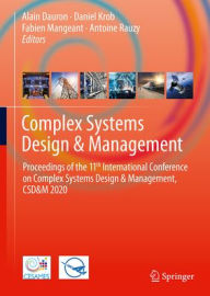 Title: Complex Systems Design & Management: Proceedings of the 11th International Conference on Complex Systems Design & Management, CSD&M 2020, Author: Alain Dauron
