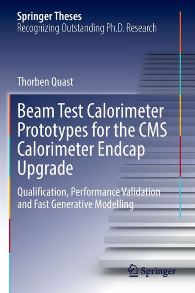Beam Test Calorimeter Prototypes for the CMS Endcap Upgrade: Qualification, Performance Validation and Fast Generative Modelling