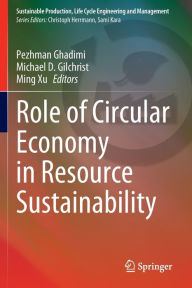 Title: Role of Circular Economy in Resource Sustainability, Author: Pezhman Ghadimi