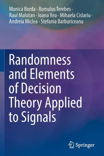 Randomness and Elements of Decision Theory Applied to Signals