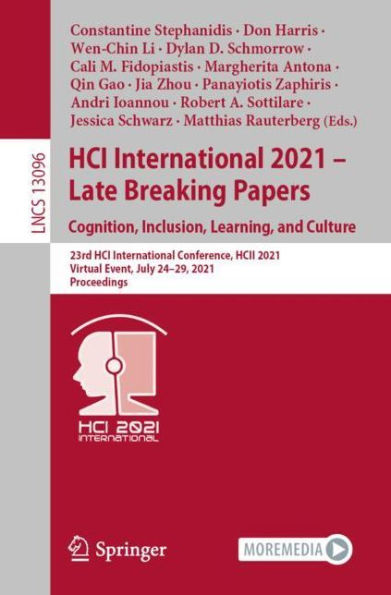 HCI International 2021 - Late Breaking Papers: Cognition, Inclusion, Learning, and Culture: 23rd Conference, HCII 2021, Virtual Event, July 24-29, Proceedings