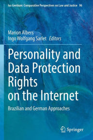 Title: Personality and Data Protection Rights on the Internet: Brazilian and German Approaches, Author: Marion Albers