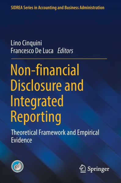 Non-financial Disclosure and Integrated Reporting: Theoretical Framework Empirical Evidence