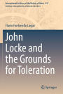 John Locke and the Grounds for Toleration