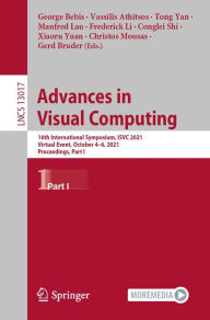 Title: Advances in Visual Computing: 16th International Symposium, ISVC 2021, Virtual Event, October 4-6, 2021, Proceedings, Part I, Author: George Bebis