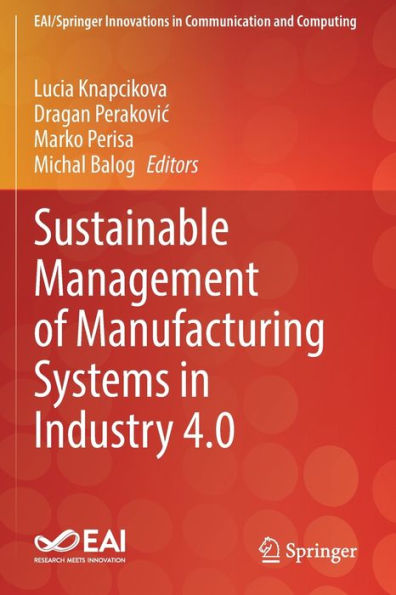 Sustainable Management of Manufacturing Systems Industry 4.0
