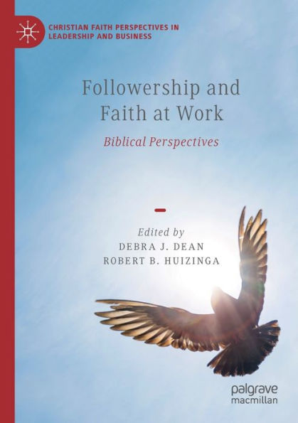 Followership and Faith at Work: Biblical Perspectives
