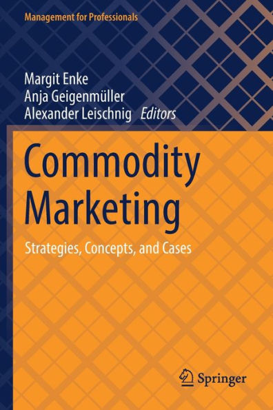 Commodity Marketing: Strategies, Concepts, and Cases