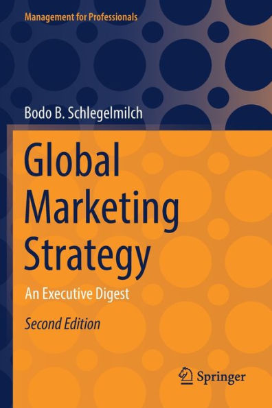 Global Marketing Strategy: An Executive Digest