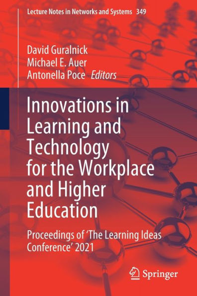 Innovations Learning and Technology for the Workplace Higher Education: Proceedings of 'The Ideas Conference' 2021