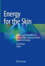Energy for the Skin: Effects and Side-Effects of Lasers, Flash Lamps and Other Sources of Energy