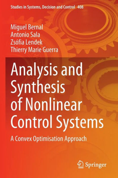 Analysis and Synthesis of Nonlinear Control Systems: A Convex Optimisation Approach