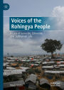 Voices of the Rohingya People: A Case of Genocide, Ethnocide and 'Subhuman' Life