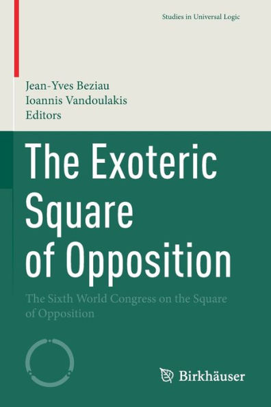 the Exoteric Square of Opposition: Sixth World Congress on Opposition