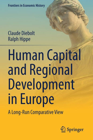 Human Capital and Regional Development Europe: A Long-Run Comparative View