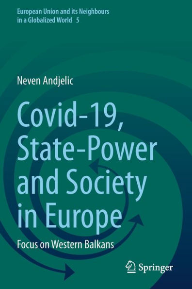 Covid-19, State-Power and Society Europe: Focus on Western Balkans