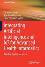 Integrating Artificial Intelligence and IoT for Advanced Health Informatics: AI in the Healthcare Sector