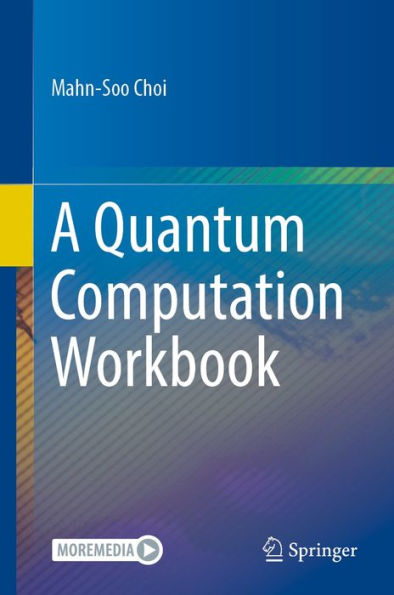 A Quantum Computation Workbook