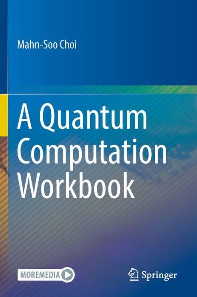 A Quantum Computation Workbook