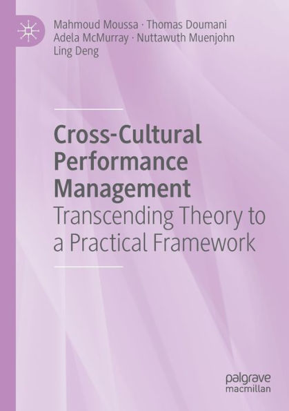 Cross-Cultural Performance Management: Transcending Theory to a Practical Framework