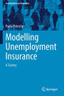 Modelling Unemployment Insurance: A Survey