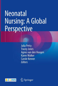 Title: Neonatal Nursing: A Global Perspective, Author: Julia Petty