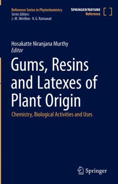 Gums, Resins and Latexes of Plant Origin: Chemistry, Biological Activities and Uses