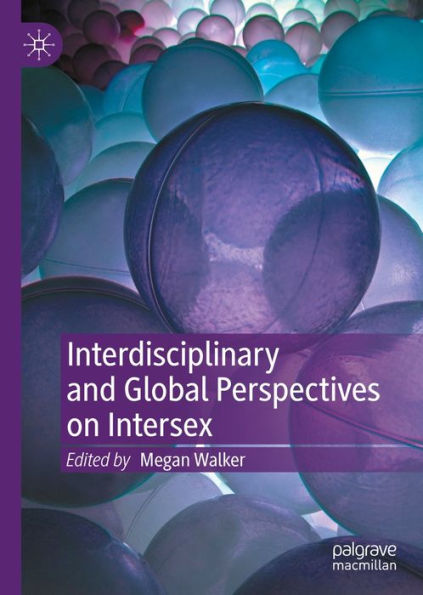 Interdisciplinary and Global Perspectives on Intersex