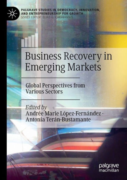 Business Recovery Emerging Markets: Global Perspectives from Various Sectors