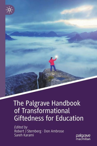 The Palgrave Handbook of Transformational Giftedness for Education