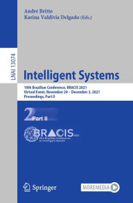 Title: Intelligent Systems: 10th Brazilian Conference, BRACIS 2021, Virtual Event, November 29 - December 3, 2021, Proceedings, Part II, Author: André Britto