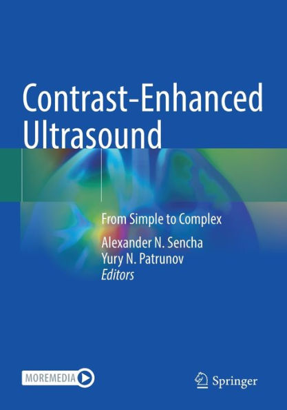 Contrast-Enhanced Ultrasound: From Simple to Complex