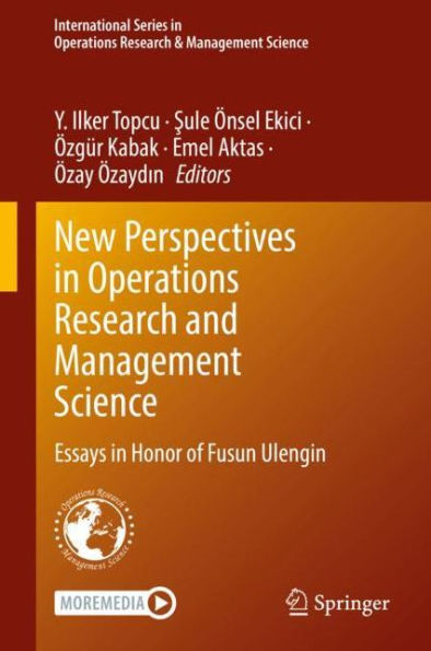 New Perspectives in Operations Research and Management Science: Essays in Honor of Fusun Ulengin