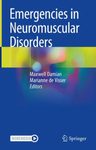 Title: Emergencies in Neuromuscular Disorders, Author: Maxwell Damian